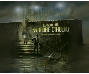Na tropie Cthulhu